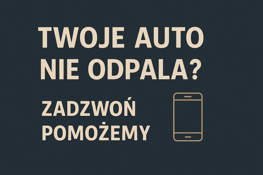 twoje auto nie odpala?